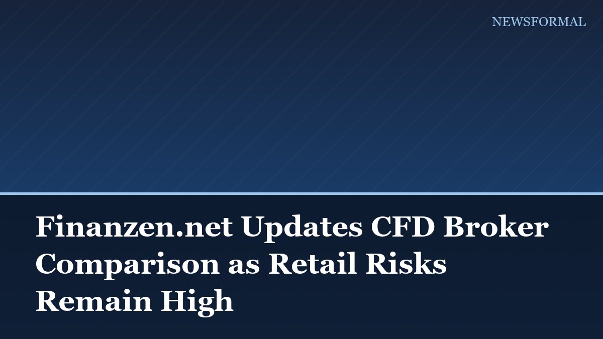 Finanzen.net Updates CFD Broker Comparison as Retail Risks Remain High